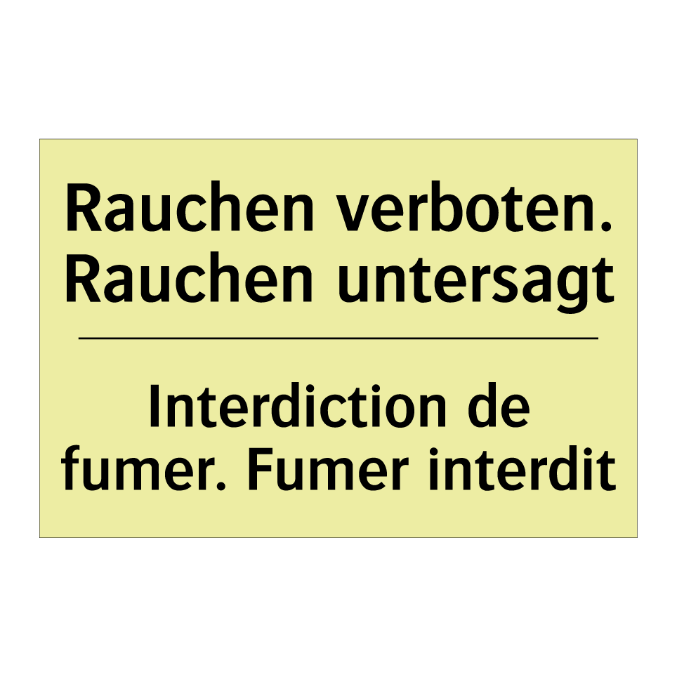 Rauchen verboten. Rauchen untersagt /.../ - Interdiction de fumer. Fumer interdit /.../