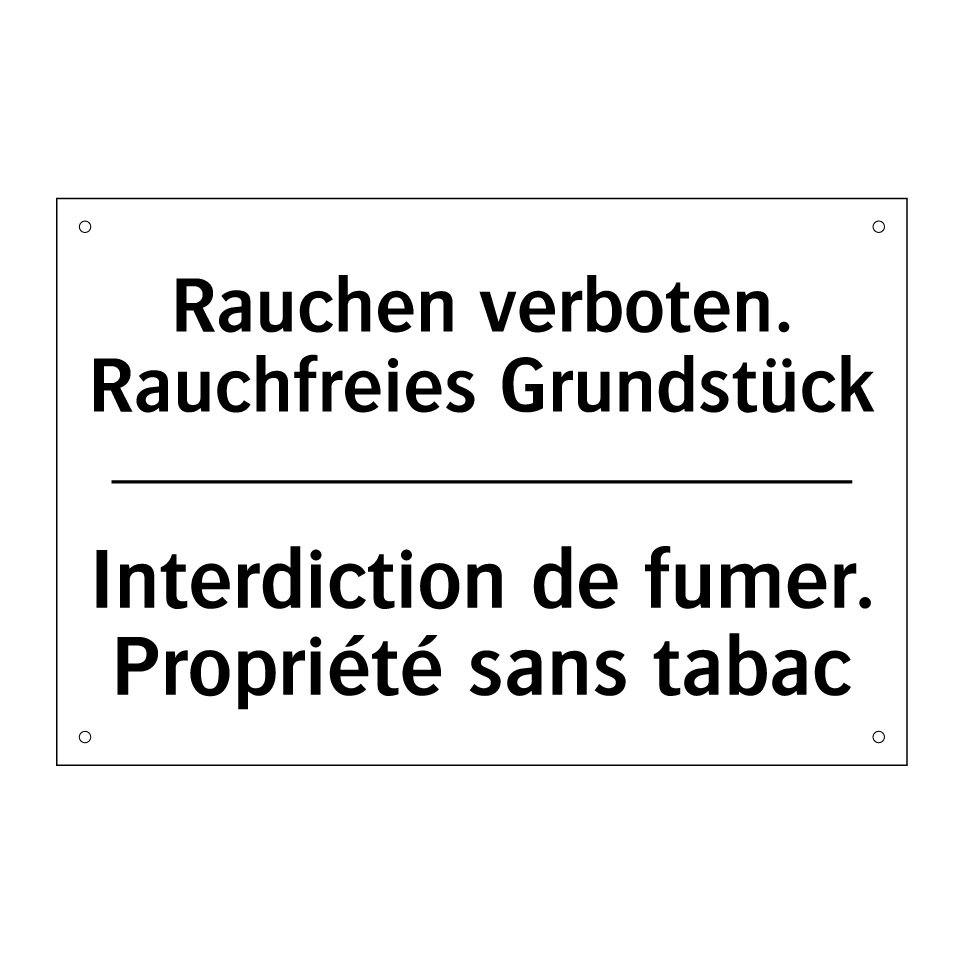 Rauchen verboten. Rauchfreies /.../ - Interdiction de fumer. Propriété /.../
