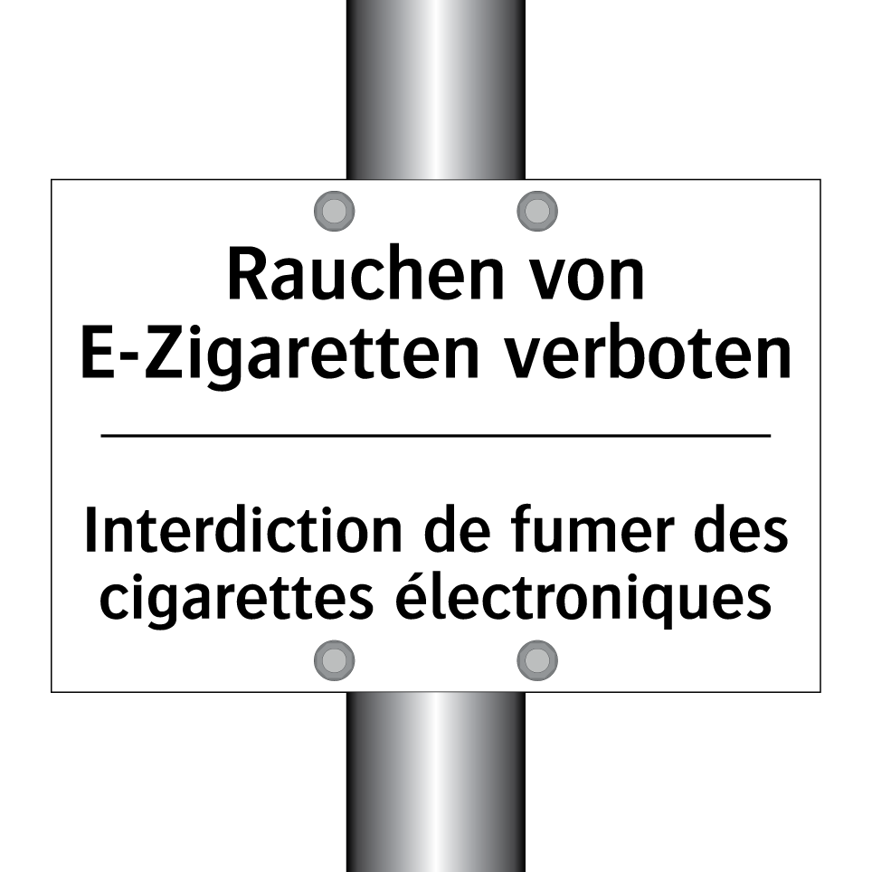 Rauchen von E-Zigaretten verboten /.../ - Interdiction de fumer des cigarettes /.../