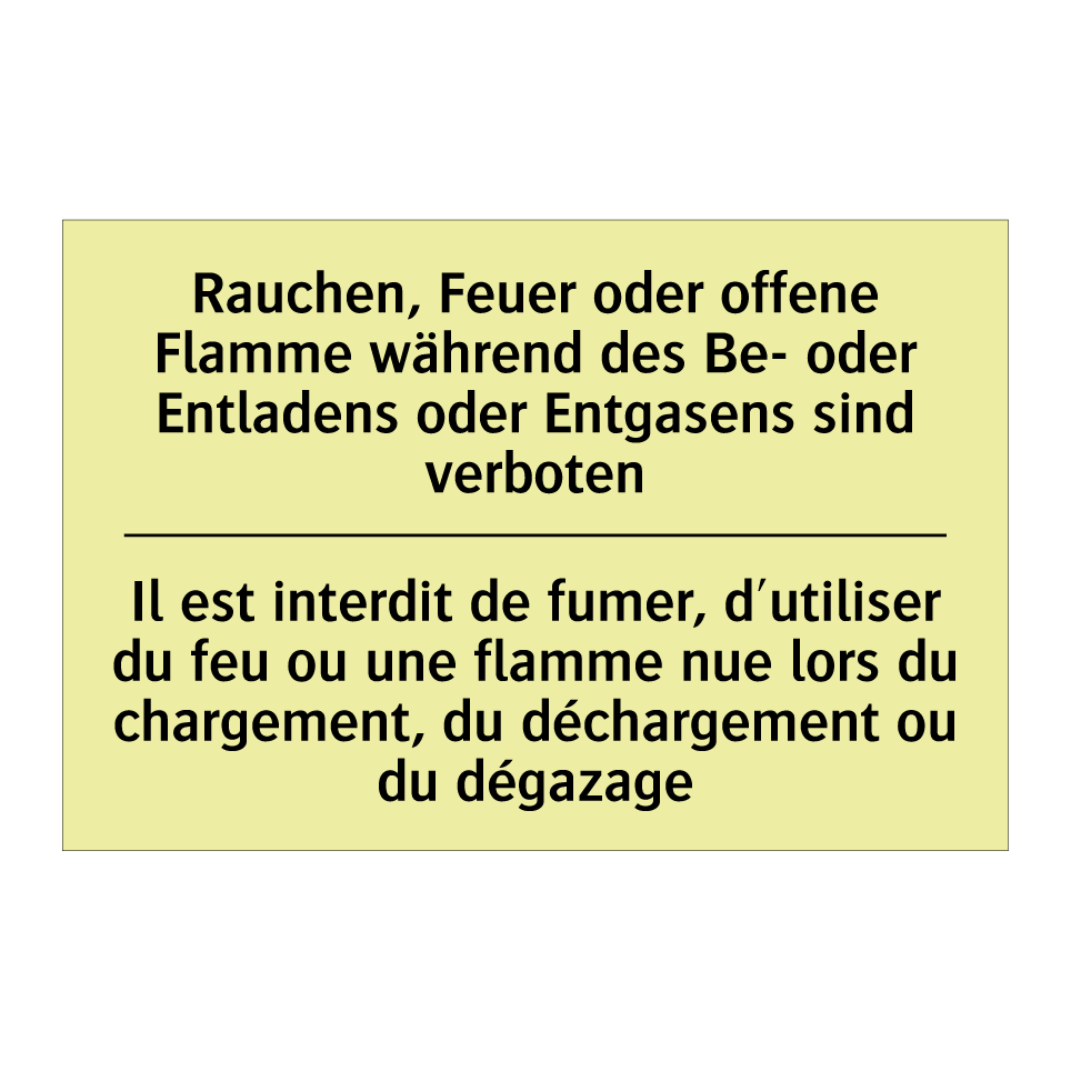 Rauchen, Feuer oder offene Flamme /.../ - Il est interdit de fumer, d'utiliser /.../