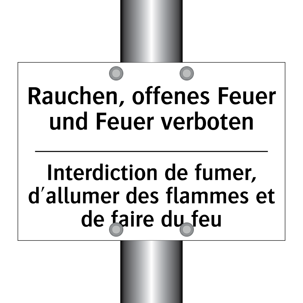 Rauchen, offenes Feuer und Feuer /.../ - Interdiction de fumer, d'allumer /.../