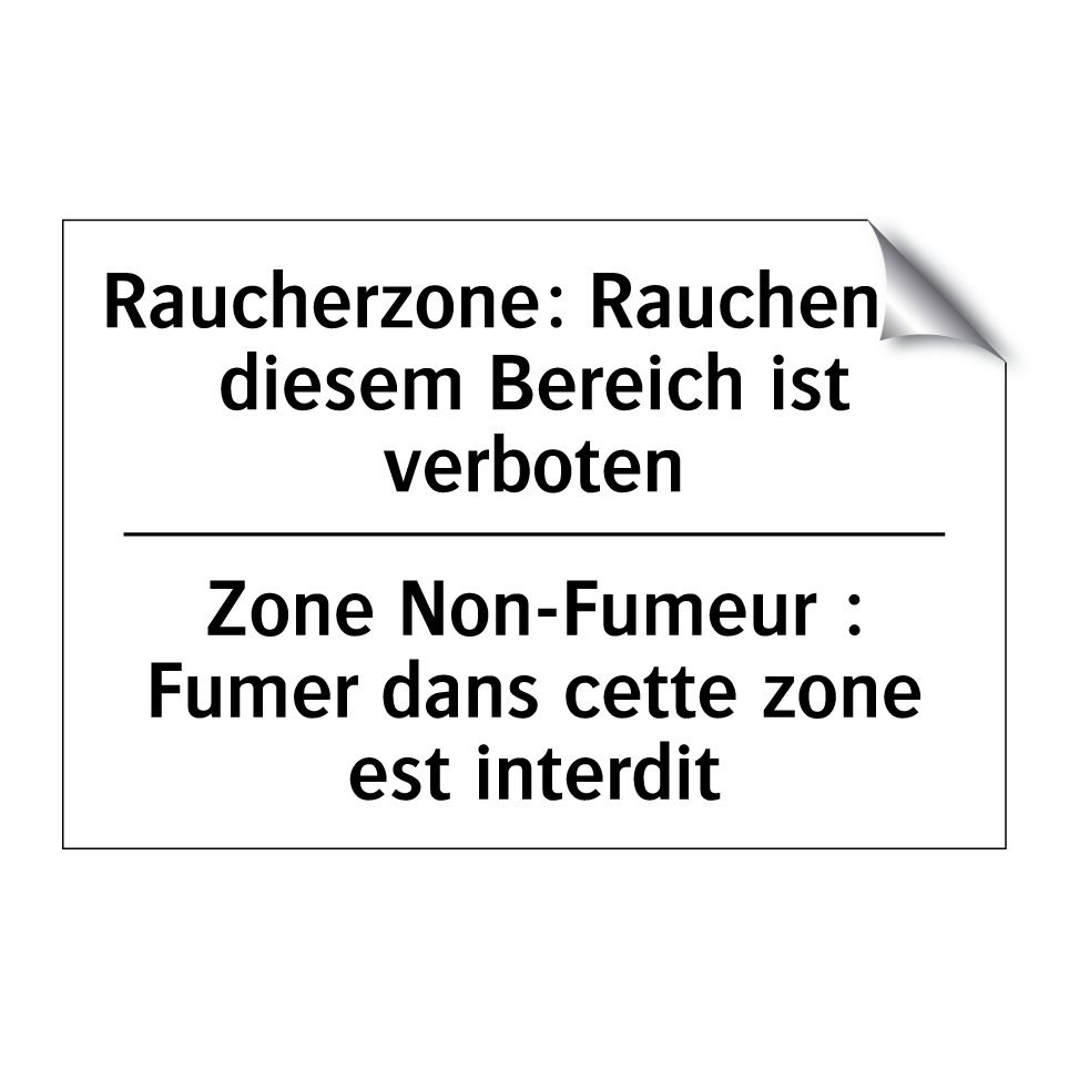 Raucherzone: Rauchen in diesem /.../ - Zone Non-Fumeur : Fumer dans cette /.../