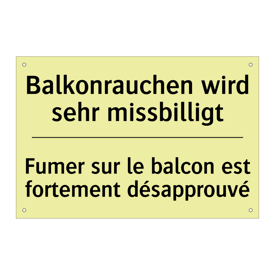 Balkonrauchen wird sehr missbilligt /.../ - Fumer sur le balcon est fortement /.../