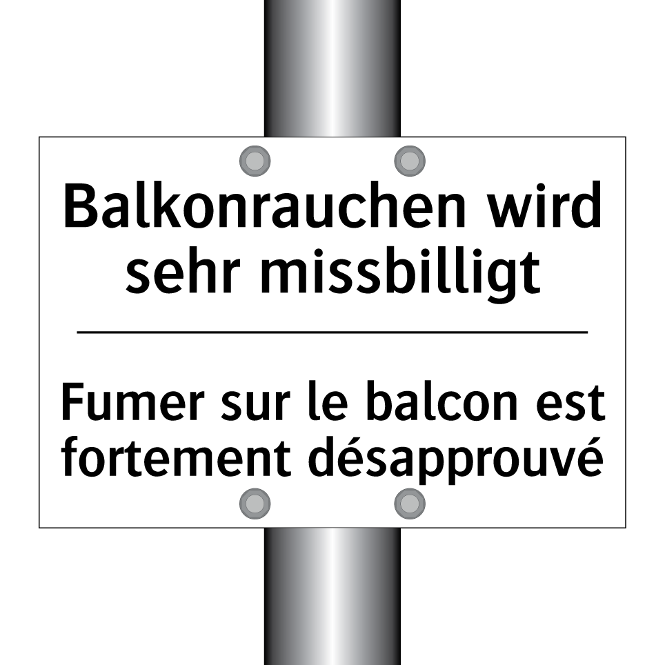 Balkonrauchen wird sehr missbilligt /.../ - Fumer sur le balcon est fortement /.../