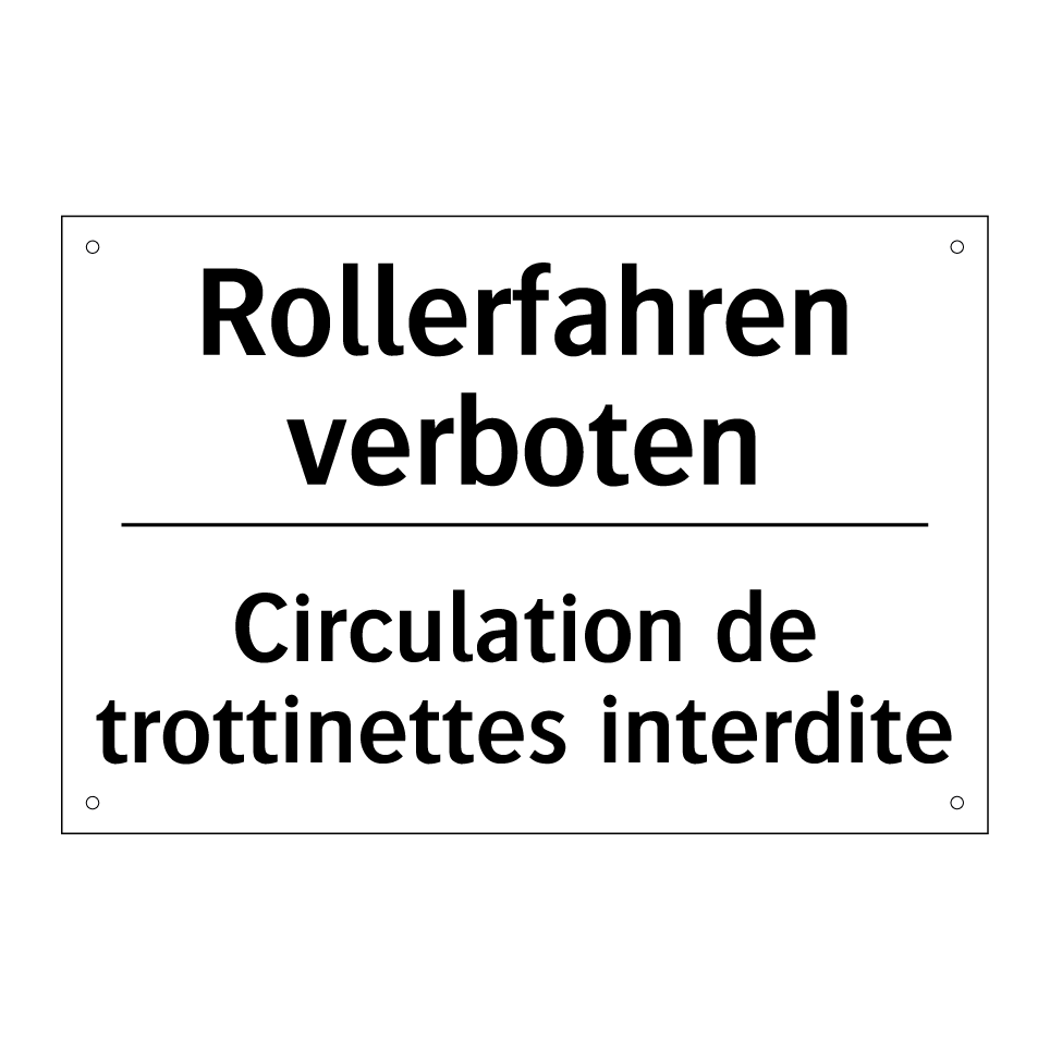 Rollerfahren verboten - Circulation de trottinettes interdite /.../