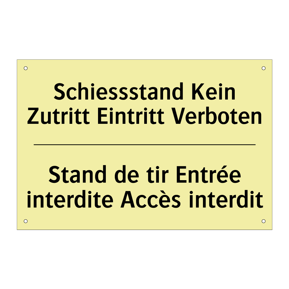 Schiessstand Kein Zutritt Eintritt /.../ - Stand de tir Entrée interdite /.../