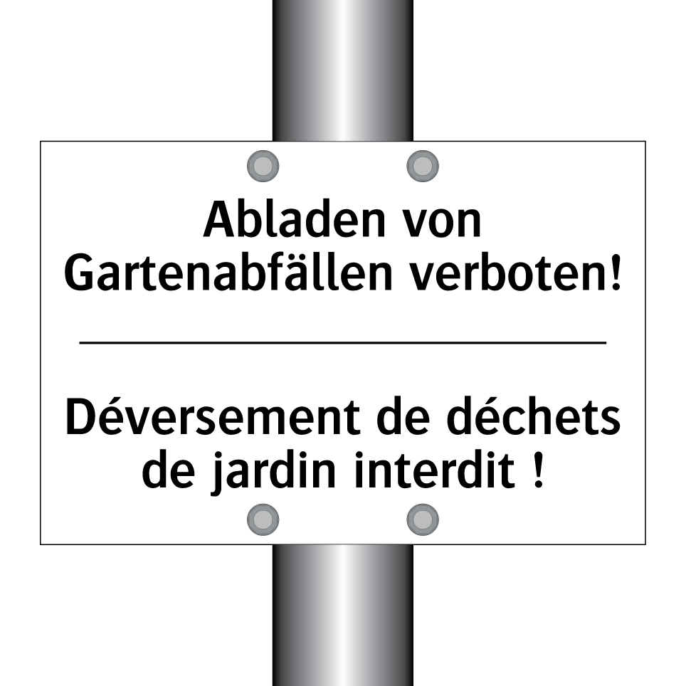 Abladen von Gartenabfällen verboten! /.../ - Déversement de déchets de jardin /.../