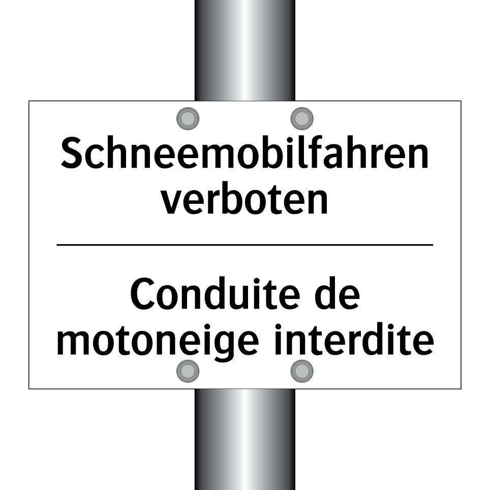 Schneemobilfahren verboten - Conduite de motoneige interdite /.../