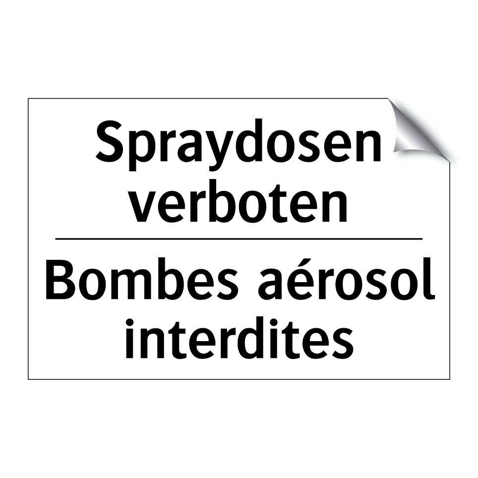 Spraydosen verboten - Bombes aérosol interdites