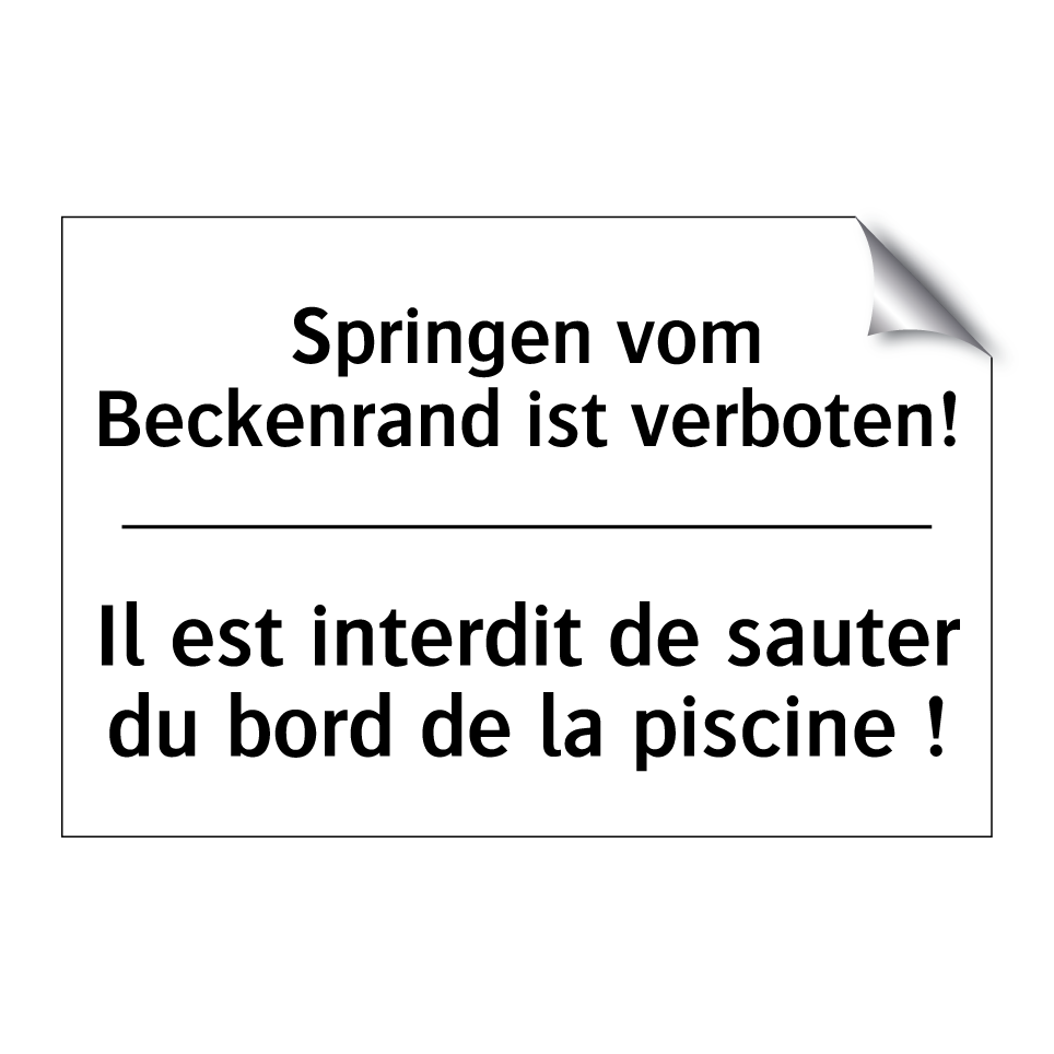 Springen vom Beckenrand ist verboten! /.../ - Il est interdit de sauter du bord /.../