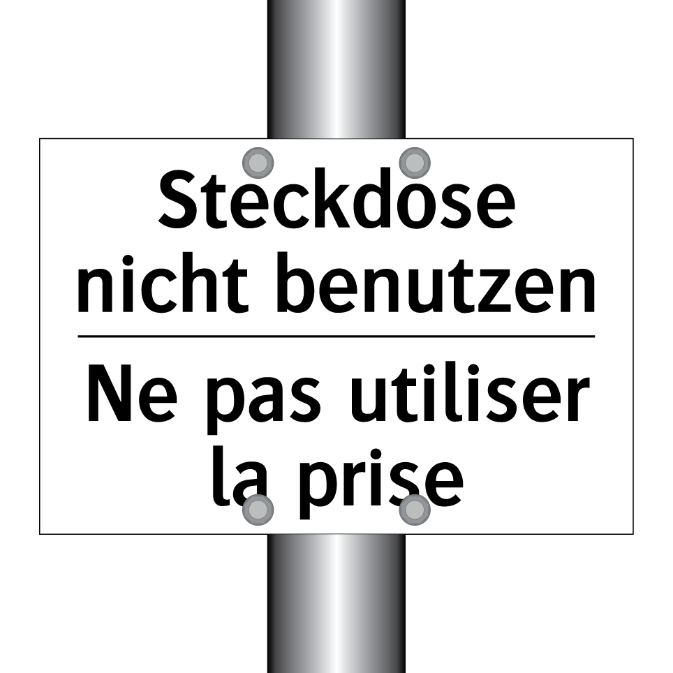 Steckdose nicht benutzen - Ne pas utiliser la prise