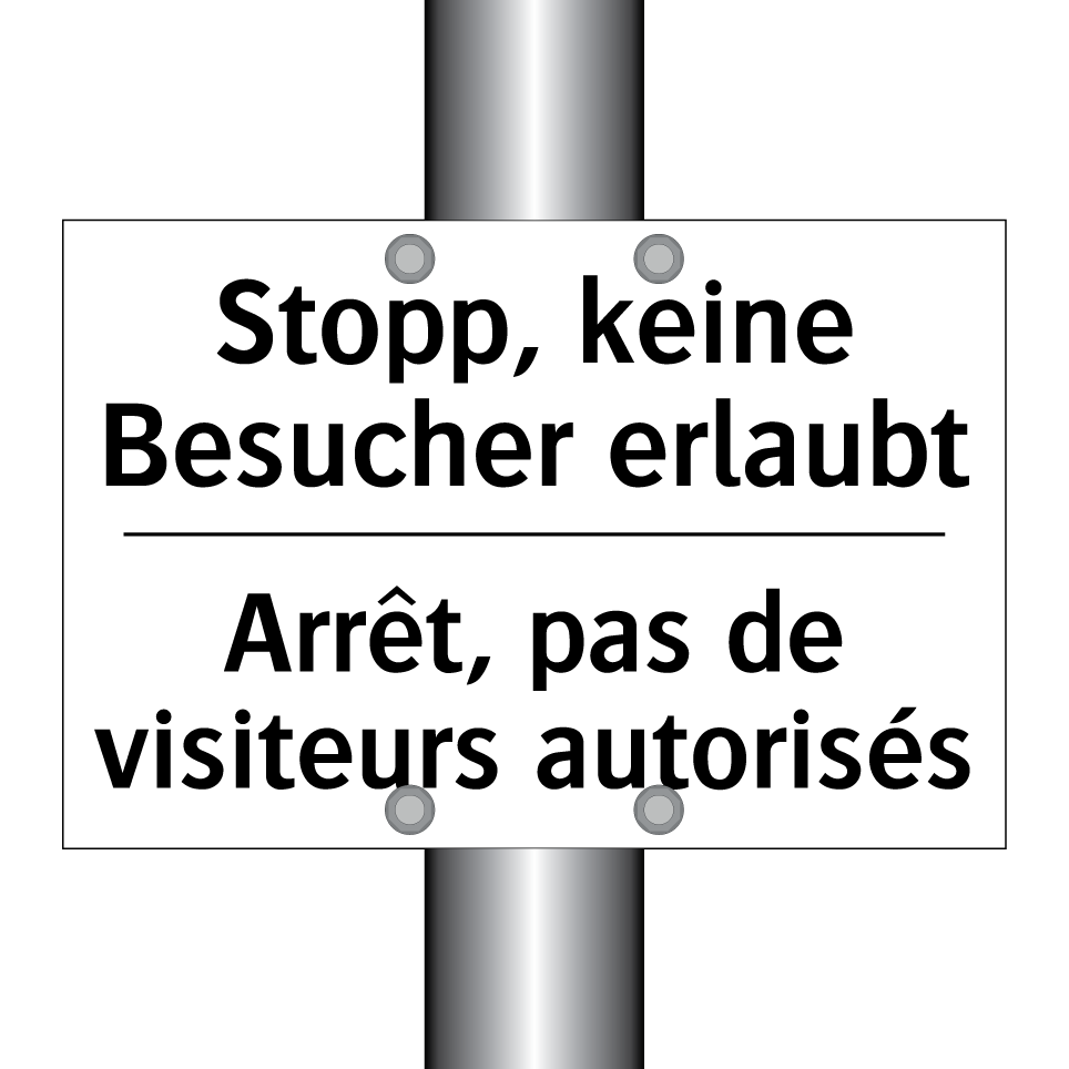 Stopp, keine Besucher erlaubt - Arrêt, pas de visiteurs autorisés /.../
