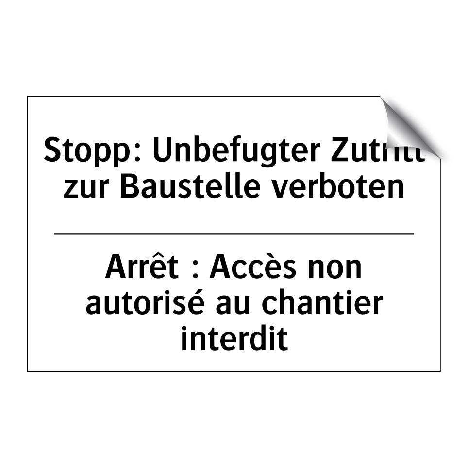 Stopp: Unbefugter Zutritt zur /.../ - Arrêt : Accès non autorisé au /.../