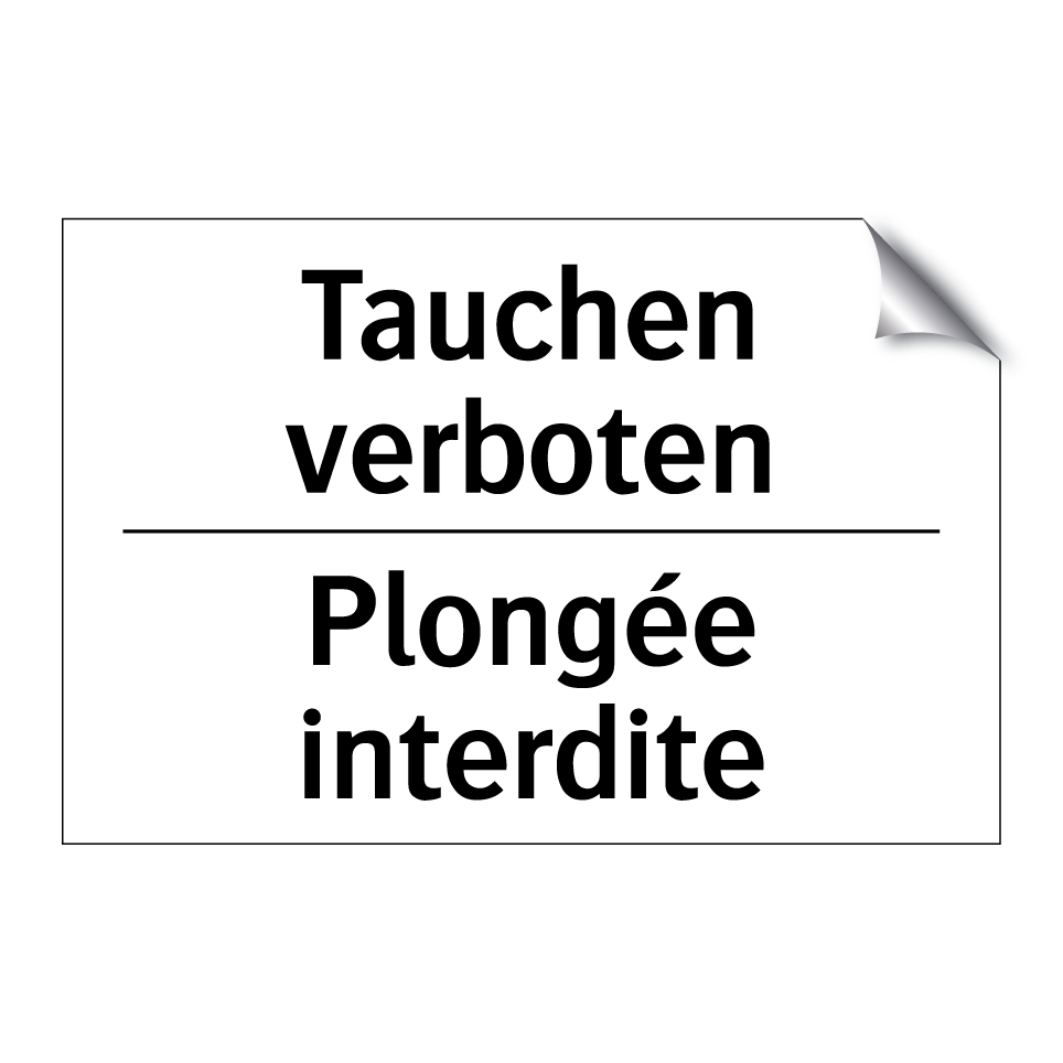 Tauchen verboten - Plongée interdite