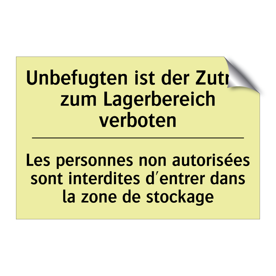 Unbefugten ist der Zutritt zum /.../ - Les personnes non autorisées sont /.../