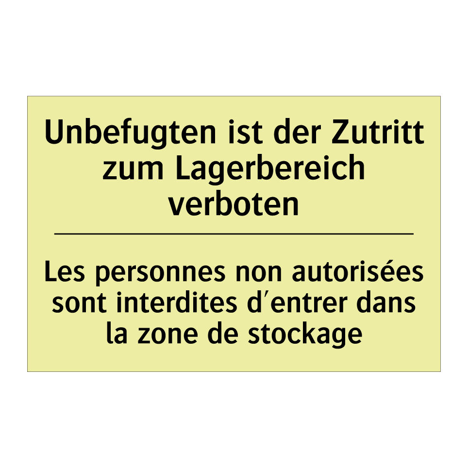 Unbefugten ist der Zutritt zum /.../ - Les personnes non autorisées sont /.../