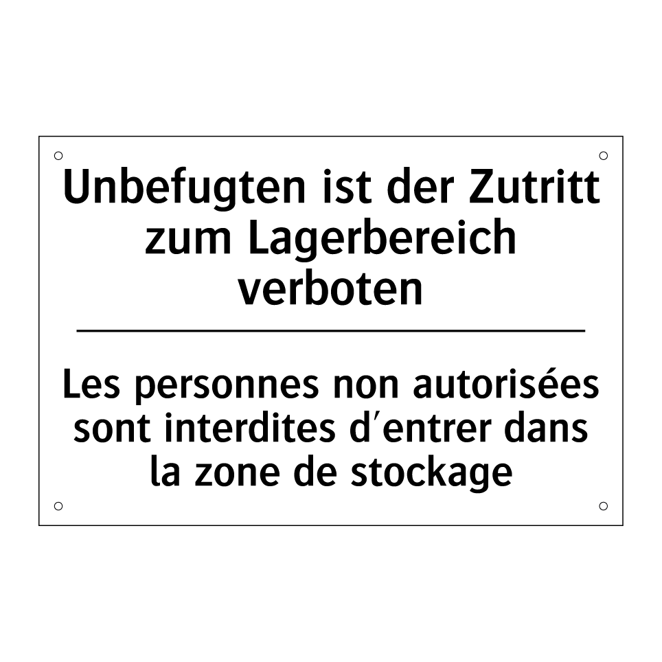 Unbefugten ist der Zutritt zum /.../ - Les personnes non autorisées sont /.../