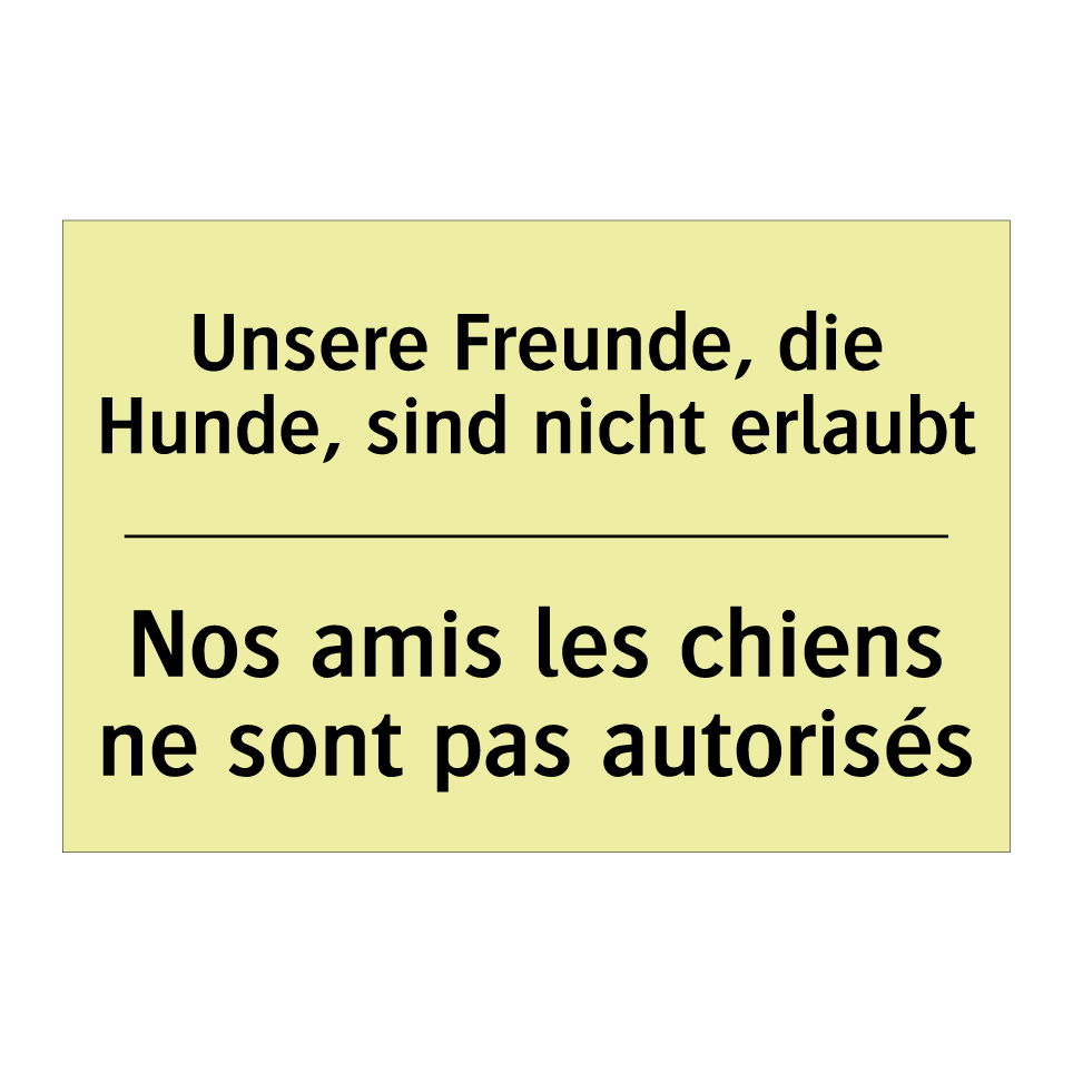 Unsere Freunde, die Hunde, sind /.../ - Nos amis les chiens ne sont pas /.../