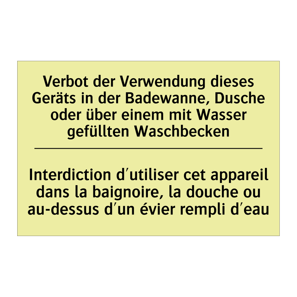 Verbot der Verwendung dieses Geräts /.../ - Interdiction d'utiliser cet appareil /.../