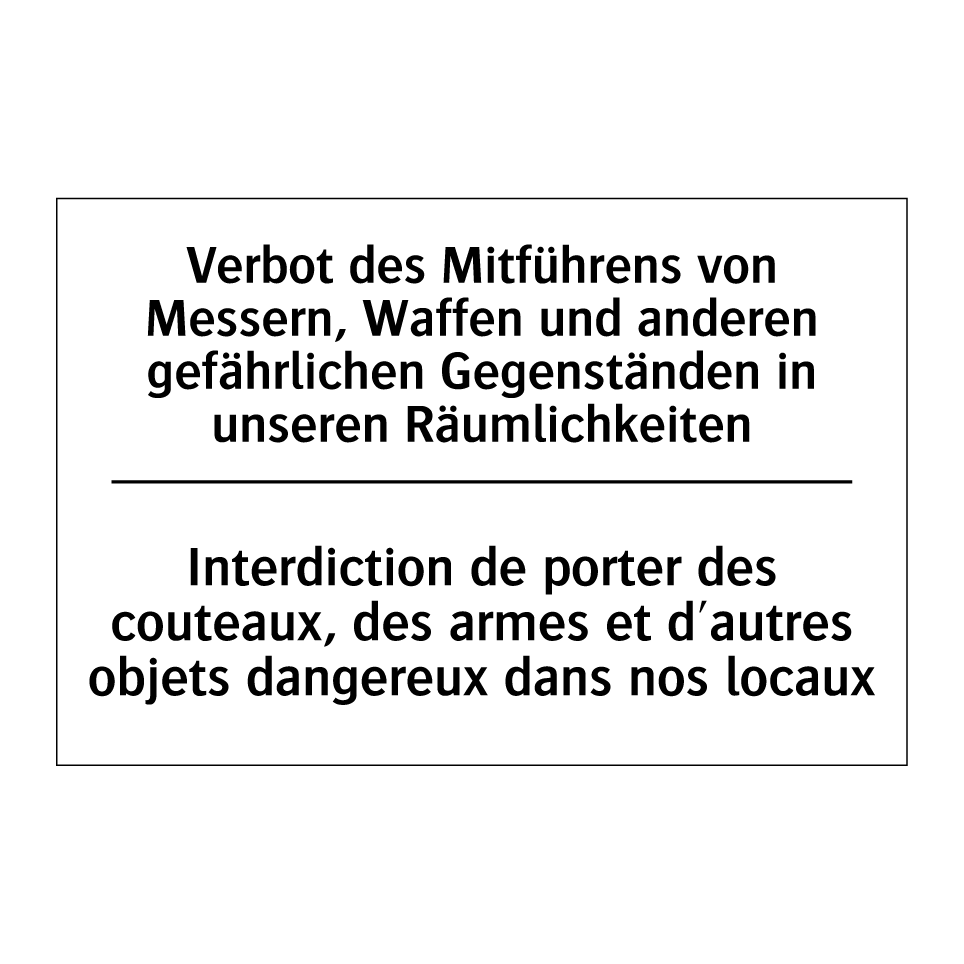 Verbot des Mitführens von Messern, /.../ - Interdiction de porter des couteaux, /.../