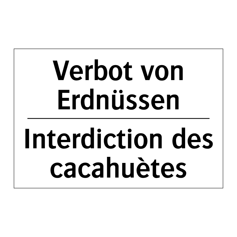 Verbot von Erdnüssen - Interdiction des cacahuètes