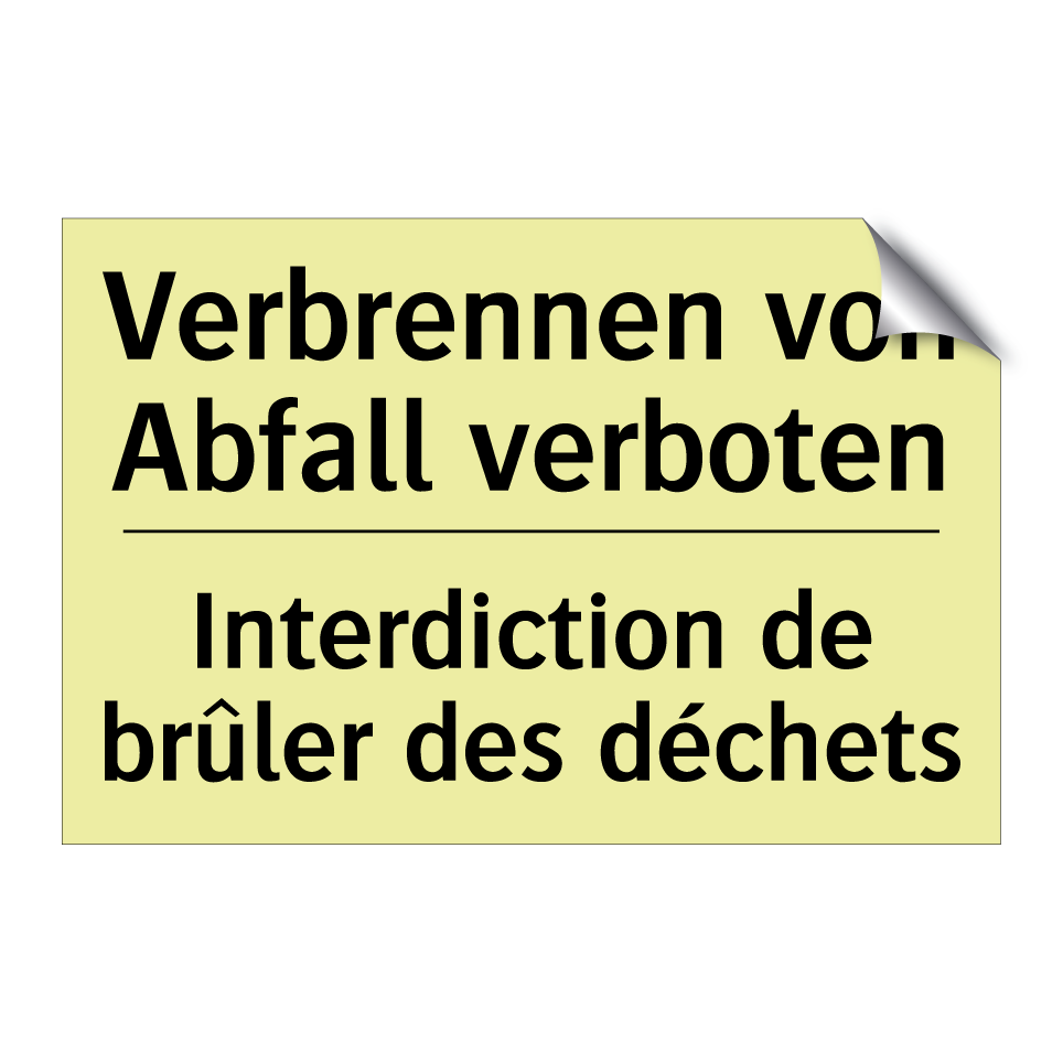 Verbrennen von Abfall verboten - Interdiction de brûler des déchets /.../