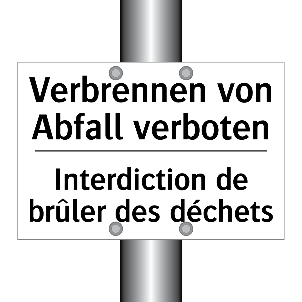 Verbrennen von Abfall verboten - Interdiction de brûler des déchets /.../