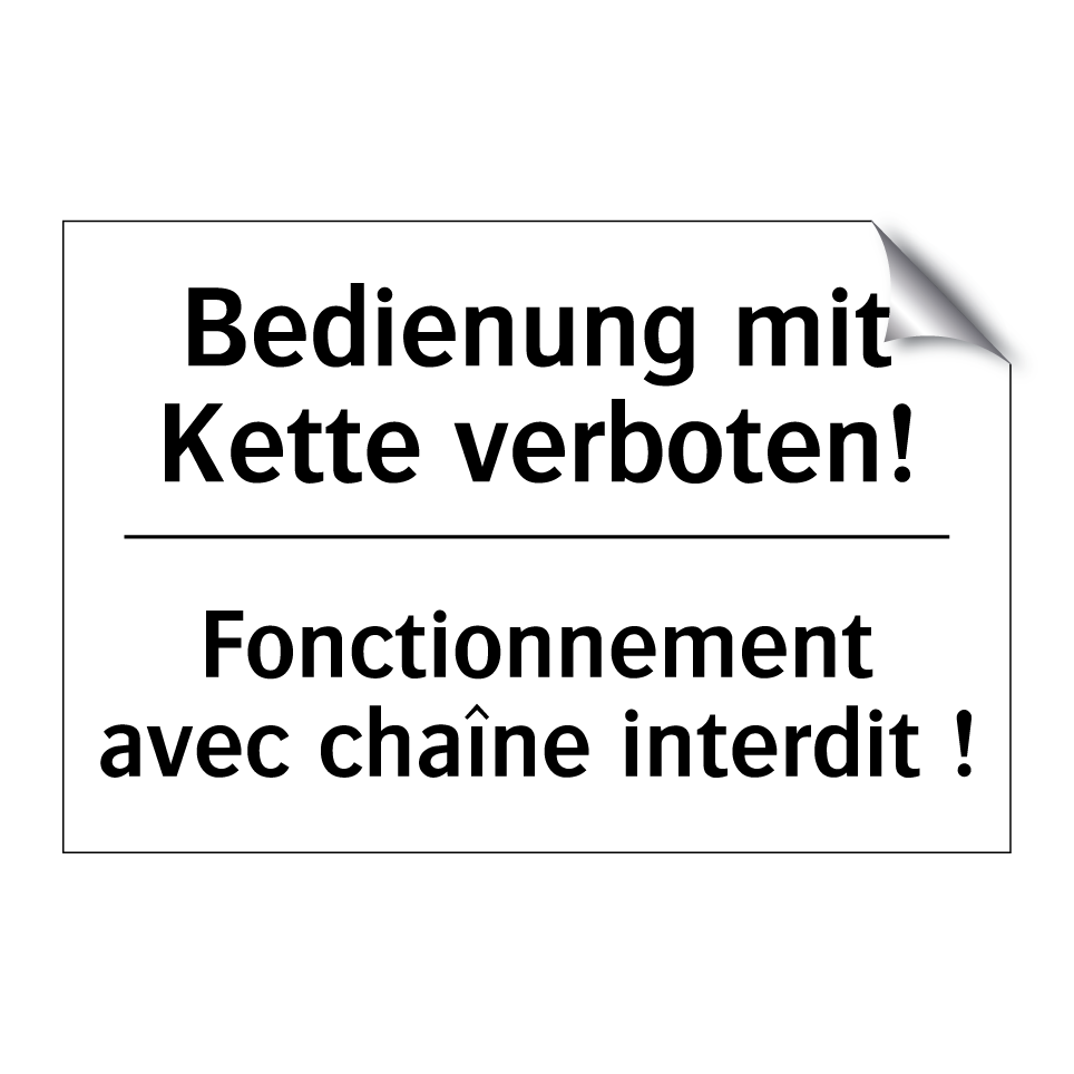 Bedienung mit Kette verboten! - Fonctionnement avec chaîne interdit /.../