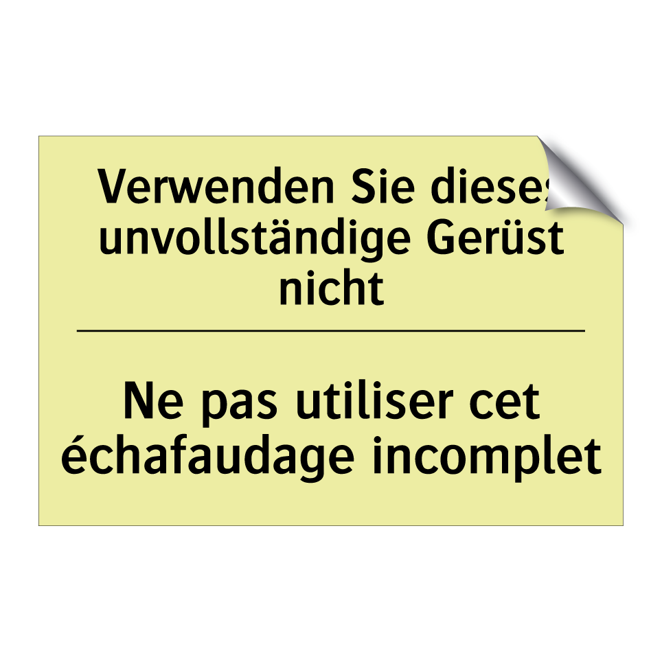 Verwenden Sie dieses unvollständige /.../ - Ne pas utiliser cet échafaudage /.../