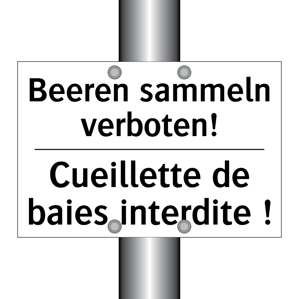 Beeren sammeln verboten! - Cueillette de baies interdite /.../