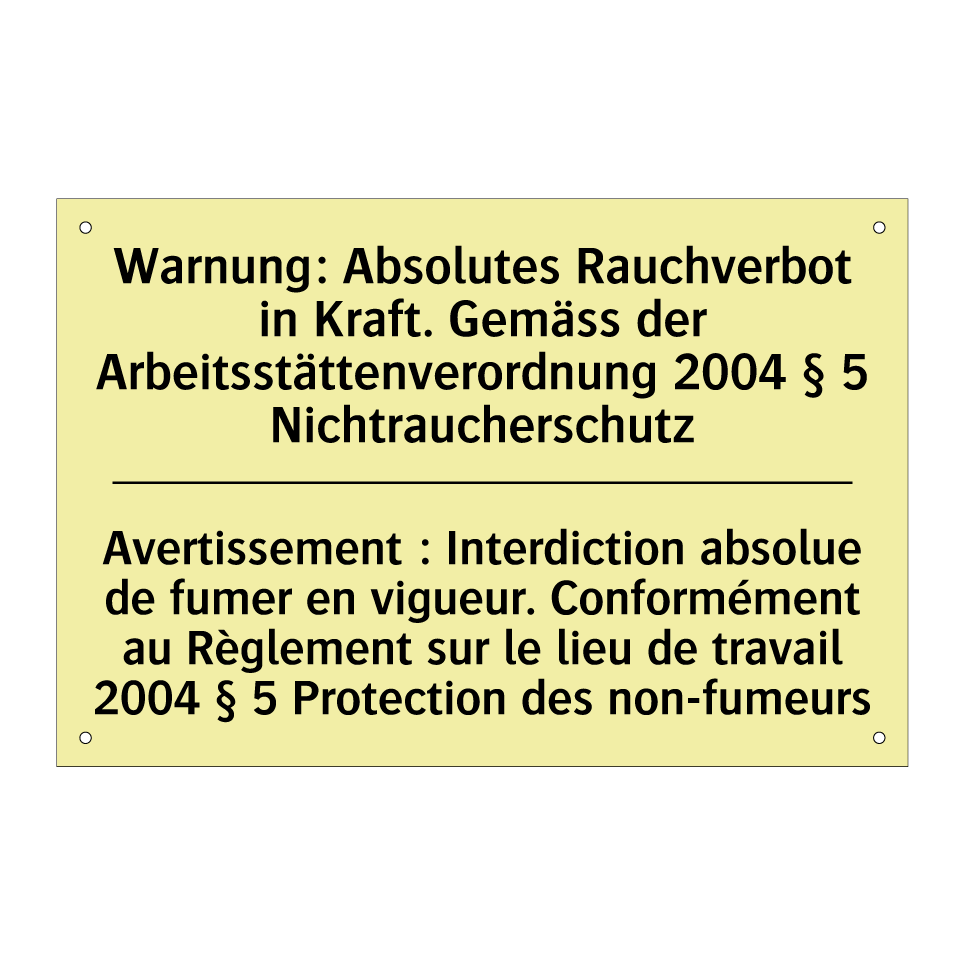 Warnung: Absolutes Rauchverbot /.../ - Avertissement : Interdiction absolue /.../