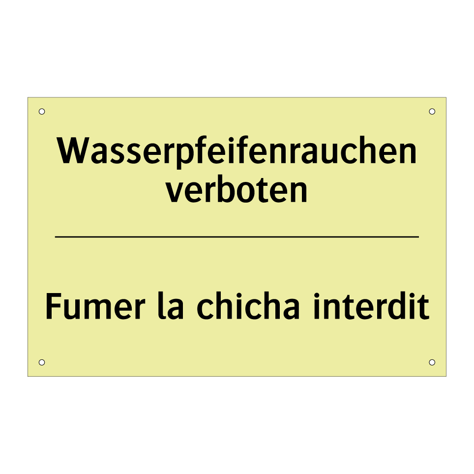 Wasserpfeifenrauchen verboten - Fumer la chicha interdit
