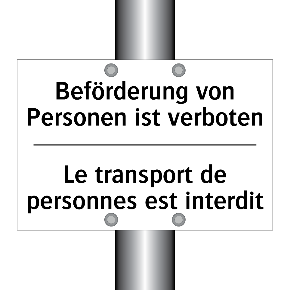 Beförderung von Personen ist verboten /.../ - Le transport de personnes est /.../