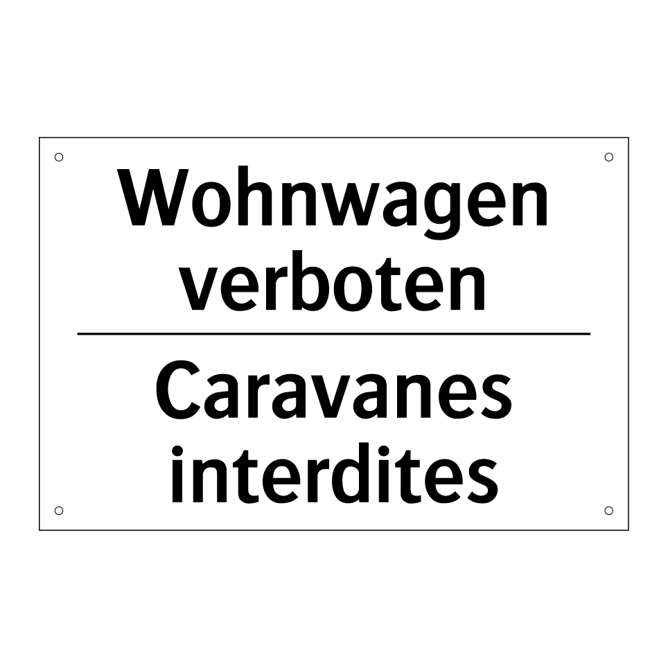 Wohnwagen verboten - Caravanes interdites