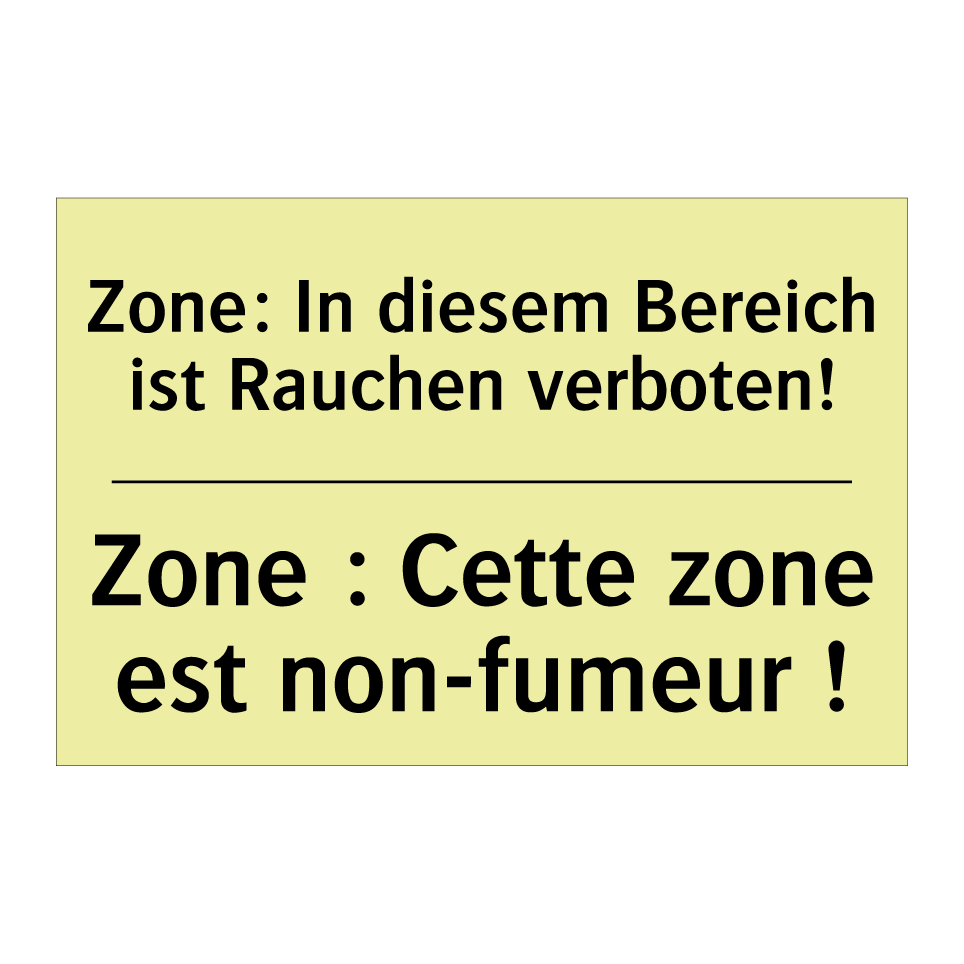Zone: In diesem Bereich ist Rauchen /.../ - Zone : Cette zone est non-fumeur /.../