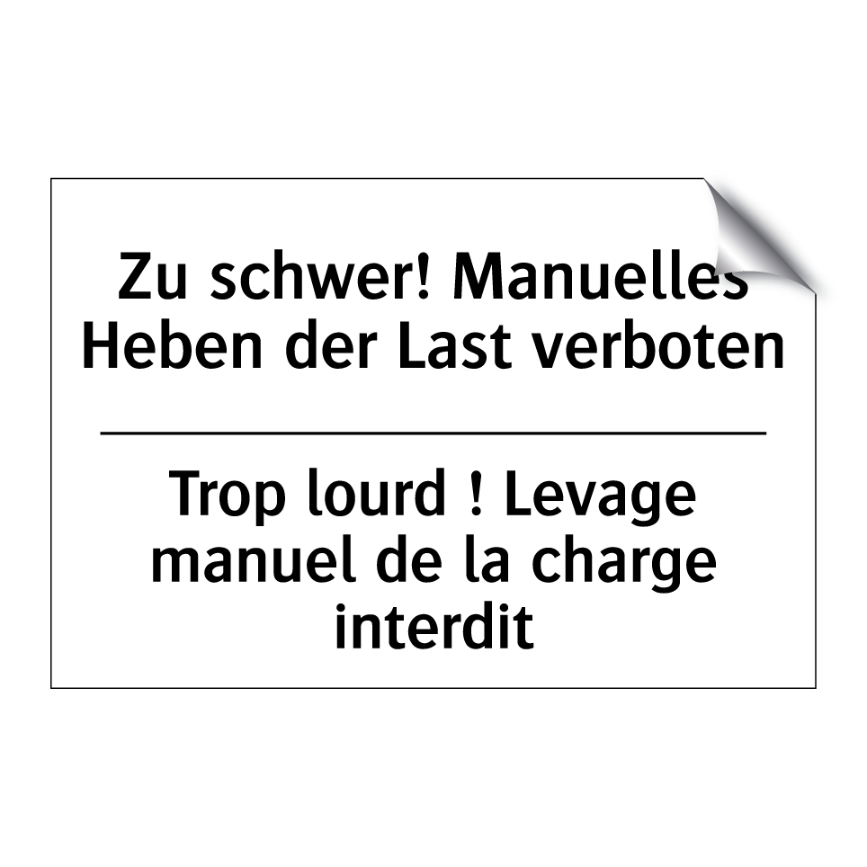 Zu schwer! Manuelles Heben der /.../ - Trop lourd ! Levage manuel de /.../
