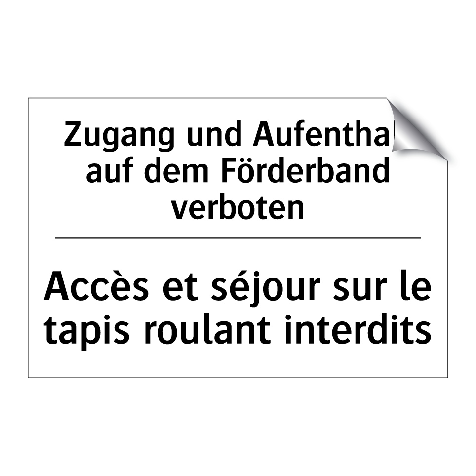 Zugang und Aufenthalt auf dem /.../ - Accès et séjour sur le tapis roulant /.../