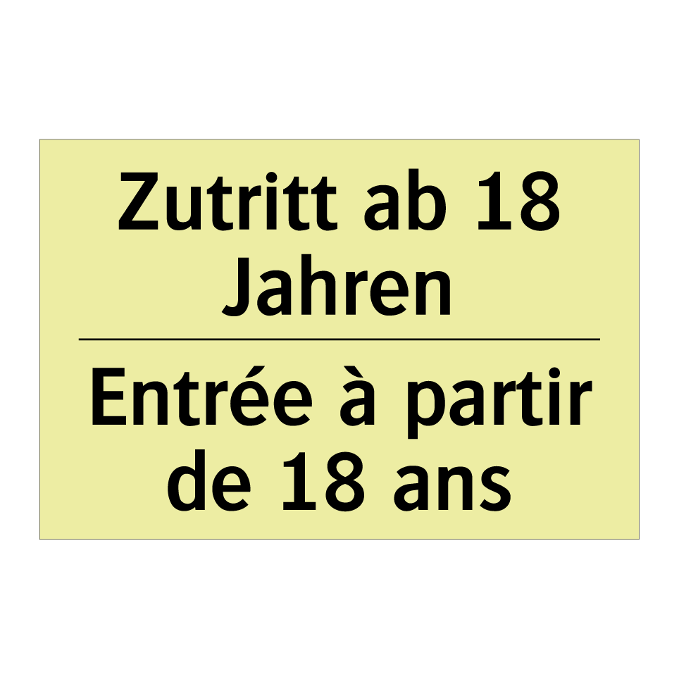 Zutritt ab 18 Jahren - Entrée à partir de 18 ans