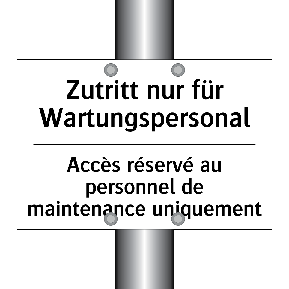 Zutritt nur für Wartungspersonal /.../ - Accès réservé au personnel de /.../