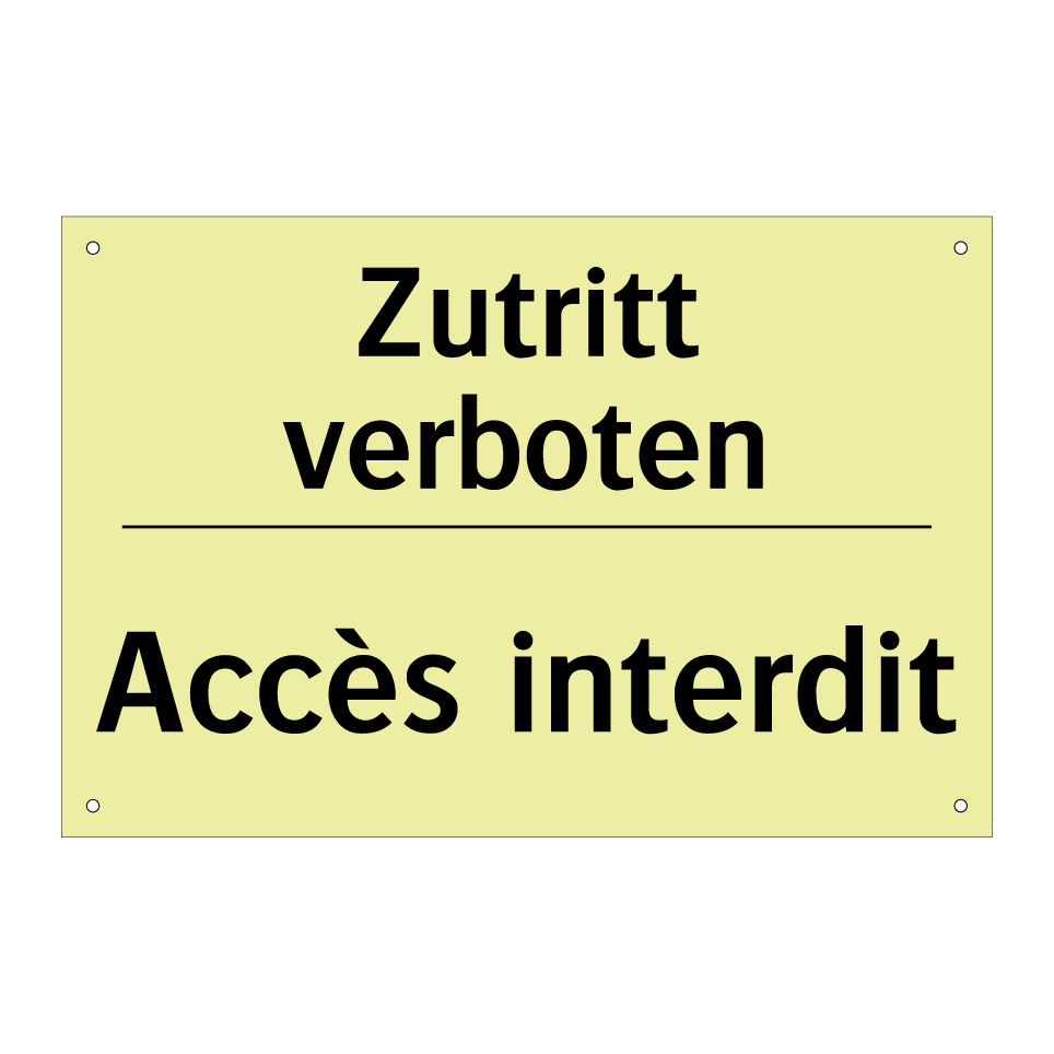 Zutritt verboten - Accès interdit