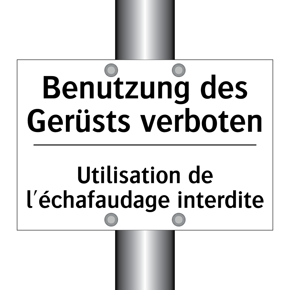 Benutzung des Gerüsts verboten - Utilisation de l'échafaudage interdite /.../