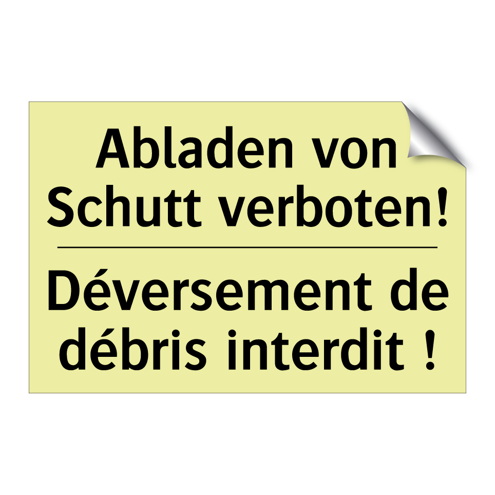 Abladen von Schutt verboten! - Déversement de débris interdit /.../