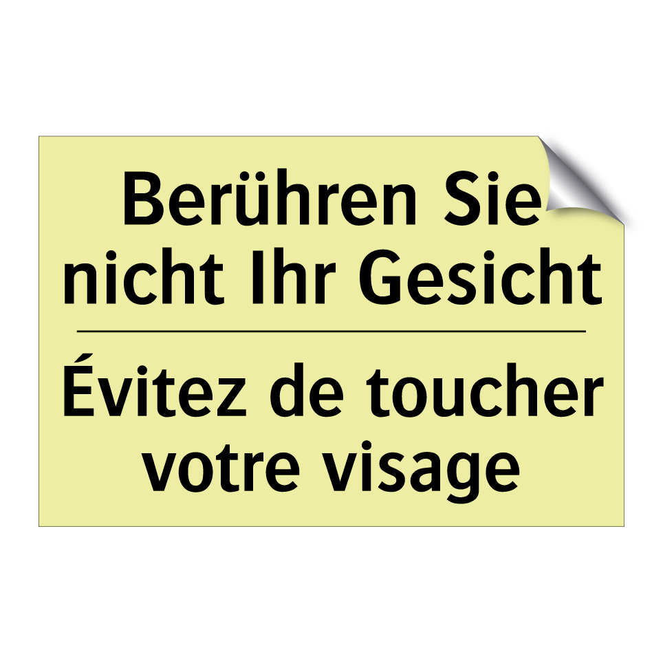 Berühren Sie nicht Ihr Gesicht - Évitez de toucher votre visage
