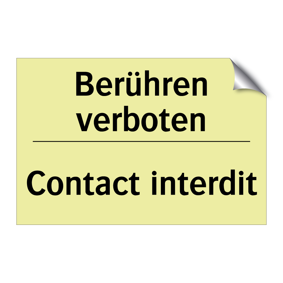 Berühren verboten - Contact interdit
