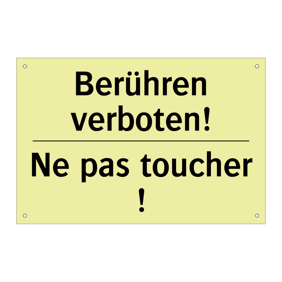 Berühren verboten! - Ne pas toucher !