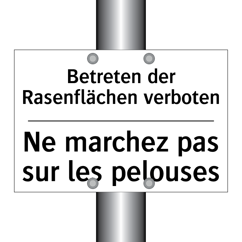 Betreten der Rasenflächen verboten /.../ - Ne marchez pas sur les pelouses /.../