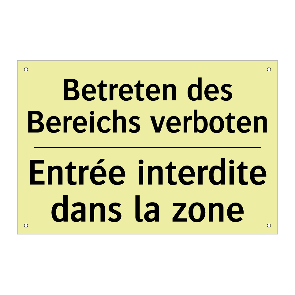 Betreten des Bereichs verboten - Entrée interdite dans la zone