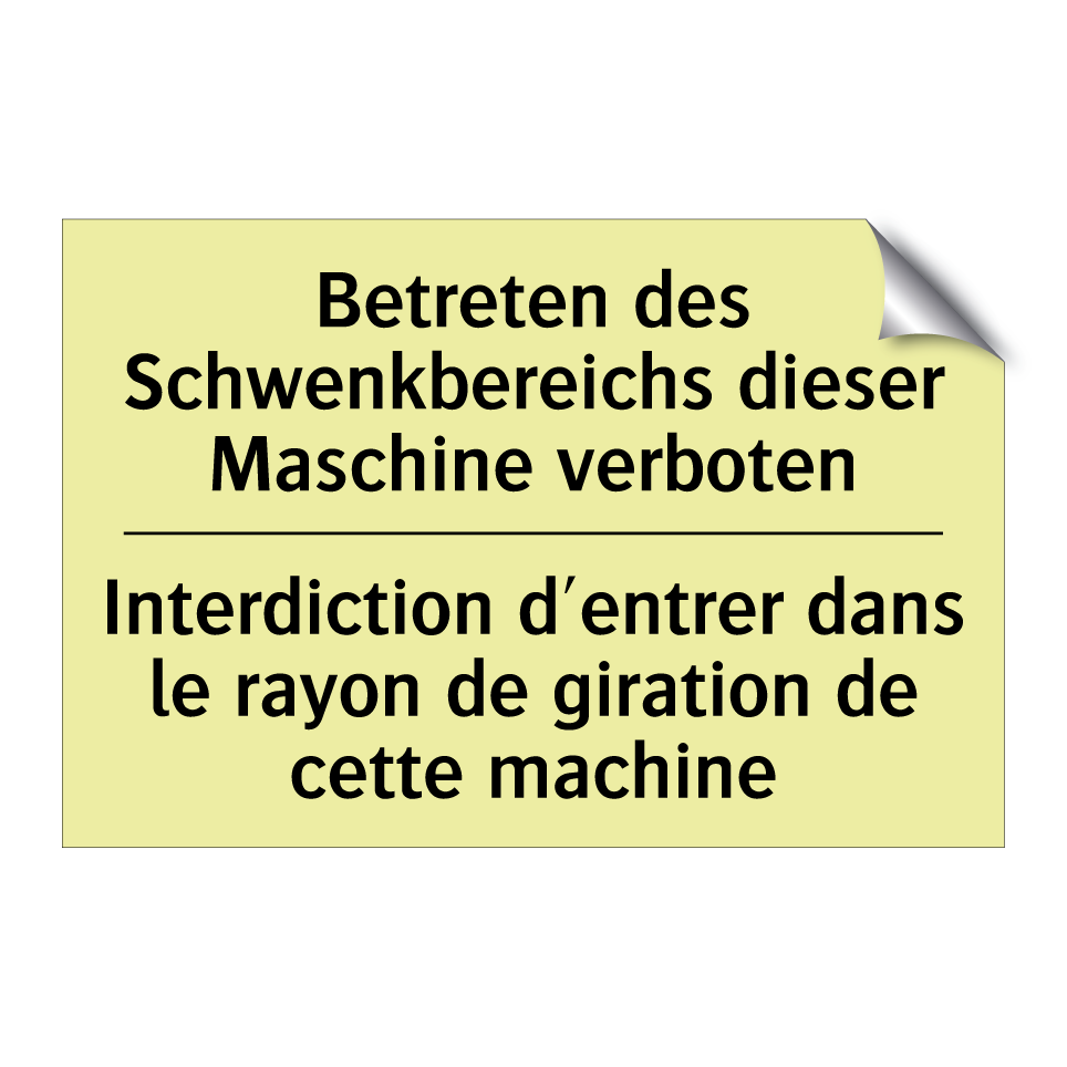 Betreten des Schwenkbereichs dieser /.../ - Interdiction d'entrer dans le /.../
