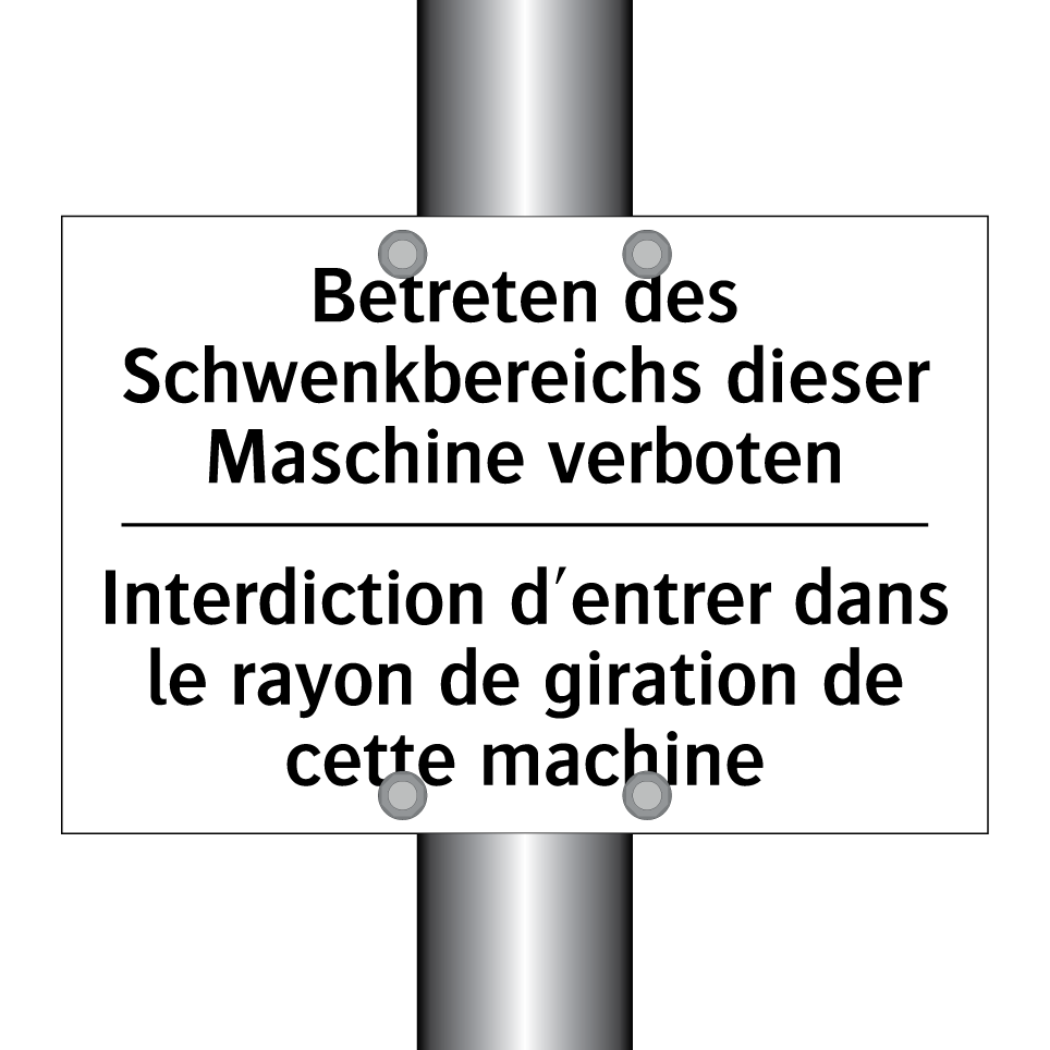 Betreten des Schwenkbereichs dieser /.../ - Interdiction d'entrer dans le /.../