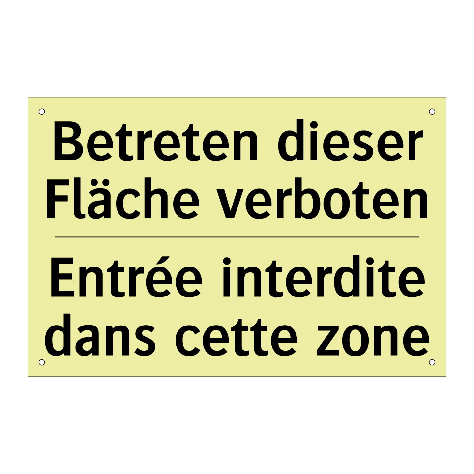 Betreten dieser Fläche verboten /.../ - Entrée interdite dans cette zone /.../